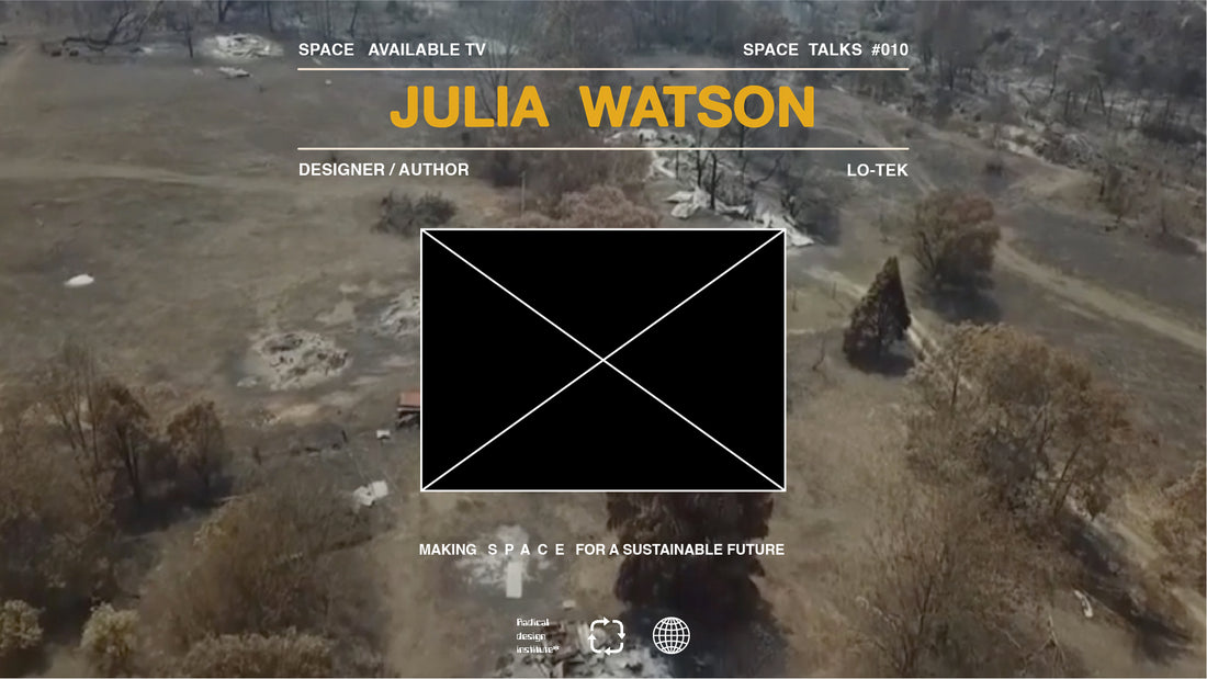 Space Talks #010: Julia Watson